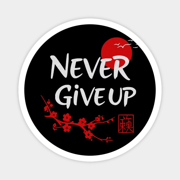 Never Give Up Magnet by Designed By Marty